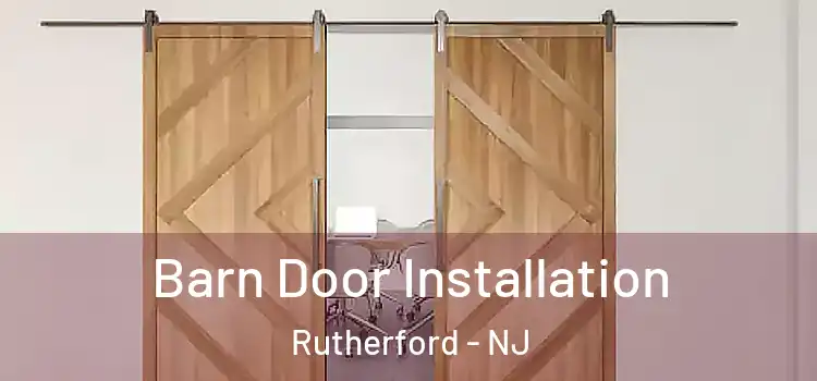  Barn Door Installation Rutherford - NJ