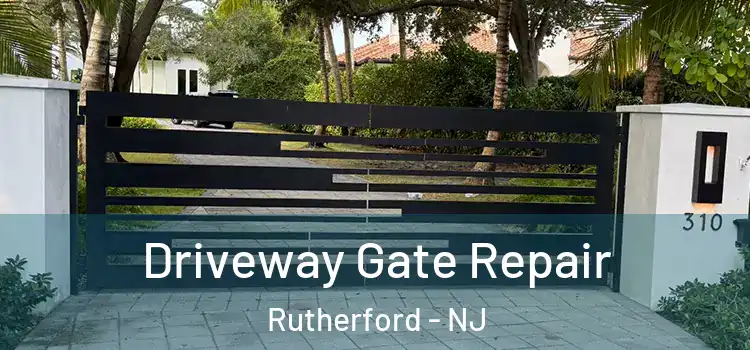 Driveway Gate Repair Rutherford - NJ