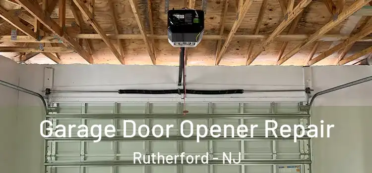  Garage Door Opener Repair Rutherford - NJ