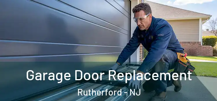  Garage Door Replacement Rutherford - NJ