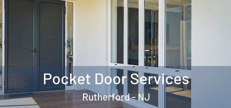  Pocket Door Services Rutherford - NJ